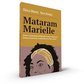 Mataram Marielle Chico Otavio